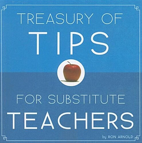 Treasury of Tips for Substitute Teachers (Paperback)