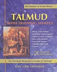 Talmud With Training Wheels (Hardcover)