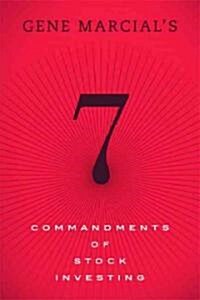Gene Marcials 7 Commandments of Stock Investing (Hardcover, 1st)