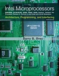 The Intel Microprocessors: 8086/8088, 80186/80188, 80286, 80386, 80486, Pentium, Pentium Pro Processor, Pentium II, Pentium III, Pentium 4, and C (Paperback, 8)