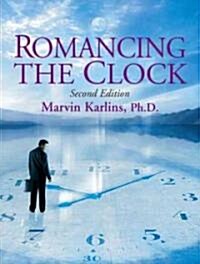 Romancing the Clock (Paperback, 2nd)