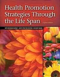 Health Promotion Strategies Through the Life Span (Paperback, 8)