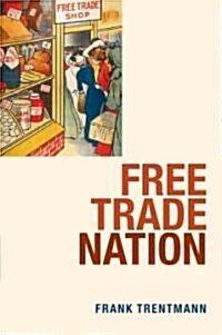 Free Trade Nation (Hardcover)