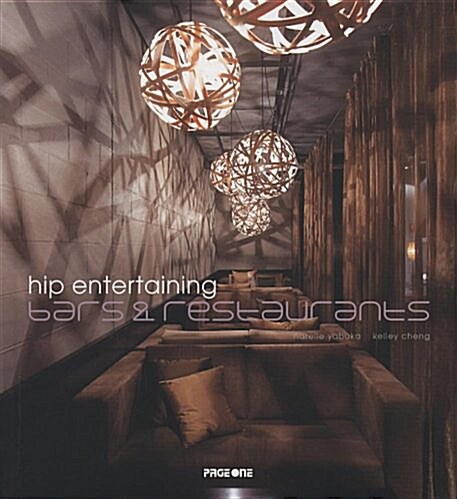 Hip Entertaining Bars & Restaurants (Hardcover)
