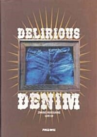 Delirious Denim (Paperback)