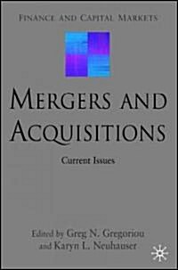 Mergers and Acquisitions : Current Issues (Hardcover)