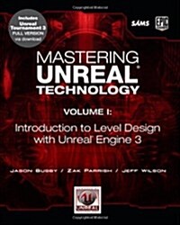 [중고] Mastering Unreal Technology, Volume I: Introduction to Level Design with Unreal Engine 3 [With CDROM]                                             (Paperback)
