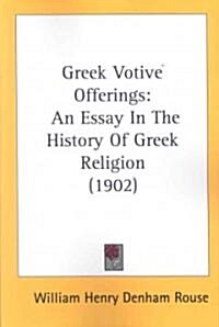 Greek Votive Offerings: An Essay in the History of Greek Religion (1902) (Paperback)