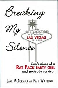 Breaking My Silence (Paperback, 1st)