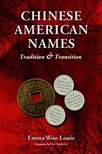Chinese American Names: Tradition and Transition (Paperback)