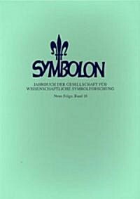 Symbolon - Band 16: Neue Folge, Band 16- Signaturen Des Lebens: Bilder Und Zeichen Von Kosmos Und BIOS Und Symbole Des Alltags - Alltag De (Paperback)