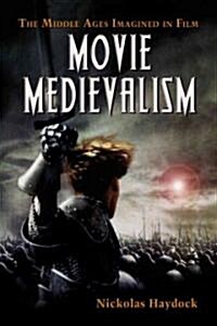 Movie Medievalism: The Imaginary Middle Ages (Paperback, New)