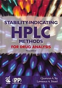 Stability-Indicating HPLC Methods for Drug Analysis (Hardcover, 3rd)
