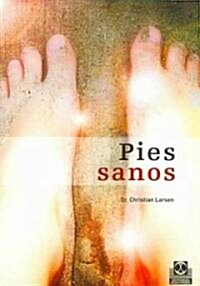 Pies sanos/ Healthy Feet (Paperback, Translation)