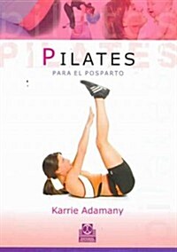 Pilates para el posparto/ Post-Pregnancy Pilates (Paperback, Translation)