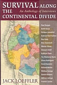 Survival Along the Continental Divide: An Anthology of Interviews (Hardcover)