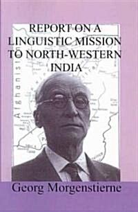 Report on a Linguistic Mission to North-Western India (Paperback)