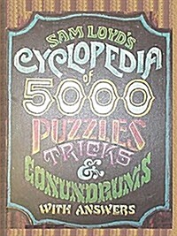 Sam Loyds Cyclopedia of 5000 Puzzles Tricks and Conundrums with Answers (Paperback)