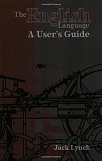 The English Language: A Users Guide (Paperback)