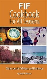 FIF Cookbook For All Seasons (Paperback)
