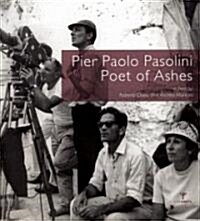 Pier Paolo Pasolini, Poet of Ashes (Paperback)