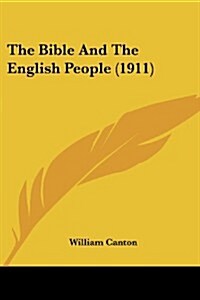 The Bible and the English People (1911) (Paperback)