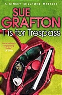T is for Trespass (Paperback)