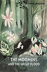The Moomins and the Great Flood (Hardcover)
