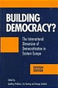 Building Democracy? : The International Dimension of Democratisation in Eastern Europe (Paperback, Revised ed)