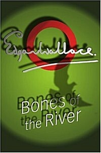 Bones of the River: A Sanders of the River Book (Paperback)