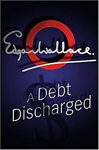 A Debt Discharged (Paperback, New ed)