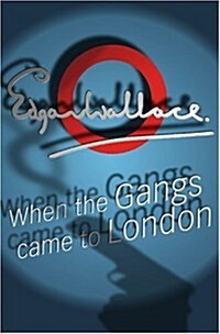 When the Gangs Came to London (Paperback)