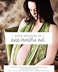 Nine Months in Nine Months Out (Paperback)
