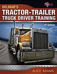 Tractor-Trailer Truck Driver Training (Paperback, 4, Revised)