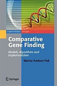 Comparative Gene Finding : Models, Algorithms and Implementation (Paperback, Previously published in hardcover)