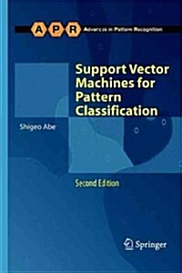 Support Vector Machines for Pattern Classification (Paperback, Softcover reprint of hardcover 2nd ed. 2010)