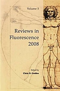 Reviews in Fluorescence 2008 (Paperback)