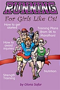 Running for Girls Like Us (Paperback)