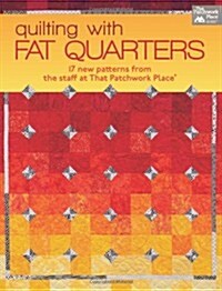Quilting with Fat Quarters (Paperback)