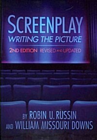 Screenplay: Writing the Picture (Revised, Updated) (Paperback, 2, Revised, Update)