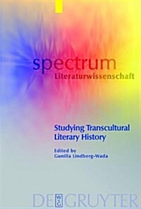 Studying Transcultural Literary History (Hardcover)