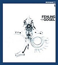 Hermann Fehling + Daniel Gogel (Hardcover)