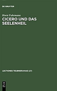 Cicero Und Das Seelenheil (Hardcover)