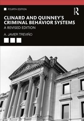 Clinard and Quinneys Criminal Behavior Systems : A Revised Edition (Paperback, 4 ed)