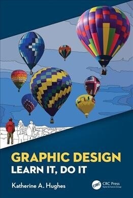 Graphic Design : Learn It, Do It (Paperback)