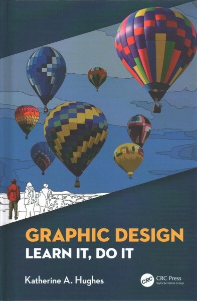 Graphic Design : Learn It, Do It (Hardcover)