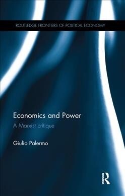 Economics and Power : A Marxist Critique (Paperback)