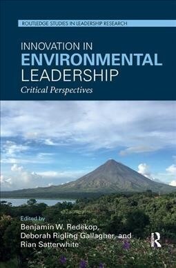 Innovation in Environmental Leadership : Critical Perspectives (Paperback)