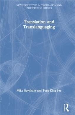 Translation and Translanguaging (Hardcover, 1)