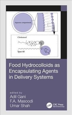 Food Hydrocolloids as Encapsulating Agents in Delivery Systems (Hardcover, 1)